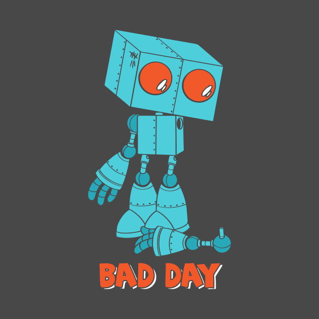 Bad Day Robot by JIMBOT