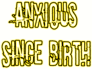 Anxious Since Birth (Yellow) Magnet