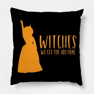 Witches We Get The Job Done, Halloween, Hamilton Pillow