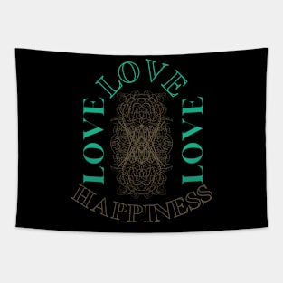 love and happiness Tapestry