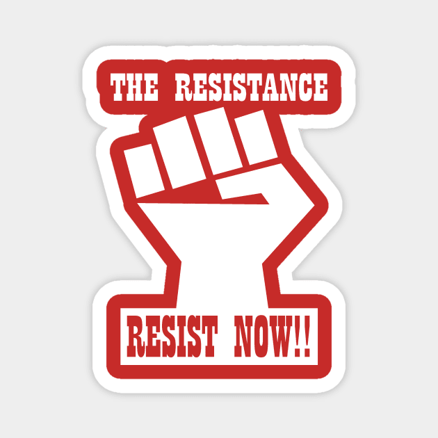 RESIST NOW!! Magnet by truthtopower