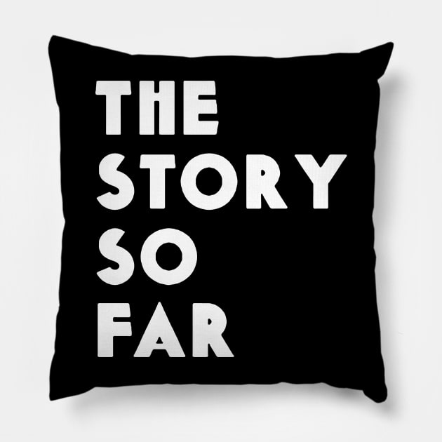 the story so far Pillow by Venn Jacobs