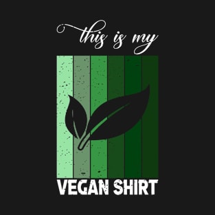 This is my vegan shirt T-Shirt