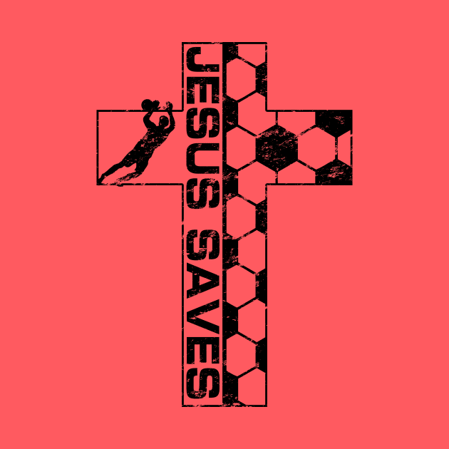 Jesus Saves Soccer Goalie Christian Cross Goalkeeper by TeeCreations