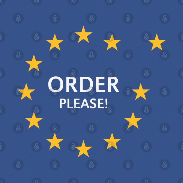 Order Please! (Brexit / John Bercow / European Flag / Stars) by MrFaulbaum