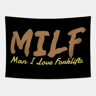 MILF Man I Love Forklifts Tapestry