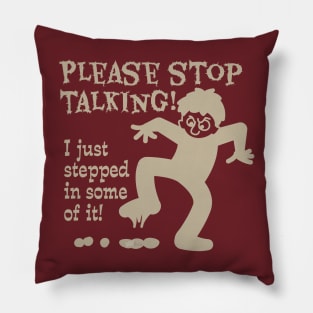 Stop Talking-light Pillow