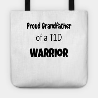 Proud Grandfather Of A T1D Warrior Tote