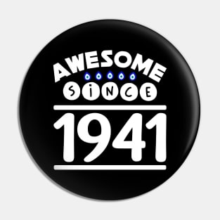 Awesome since 1941 Pin