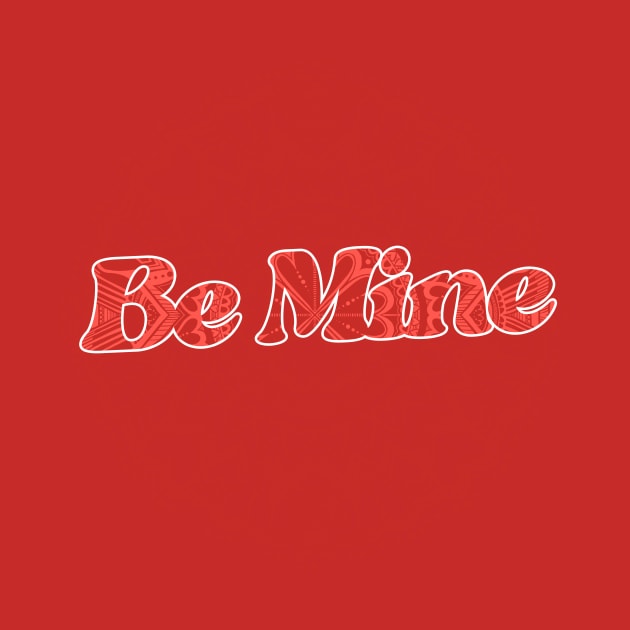 Be Mine by bubbsnugg