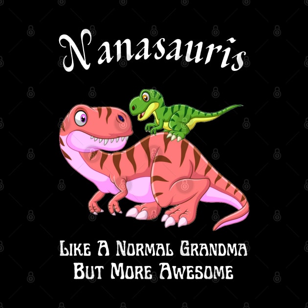 Nanasauris Like A Normal Grandma But More Awesome by JustBeSatisfied