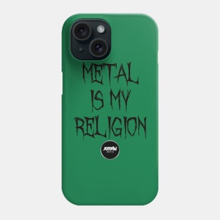 Metal Is My Religion - LARGE VERTICAL - BLACK Phone Case