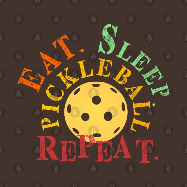 EAT SLEEP PICKLEBALL REPEAT LOVER FUNNY QUOTE GIFT by jaml-12