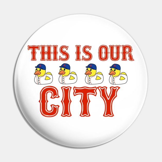 This Is Our Ducking City Pin by Common Boston