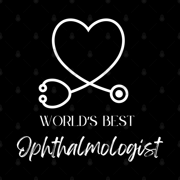 worlds best ophthalmologist by Love My..