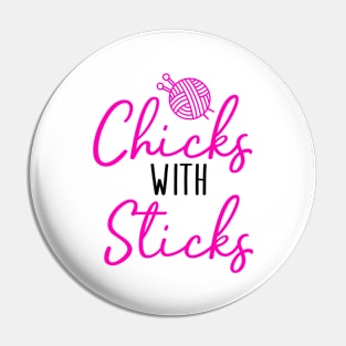 chicks with sticks Pin