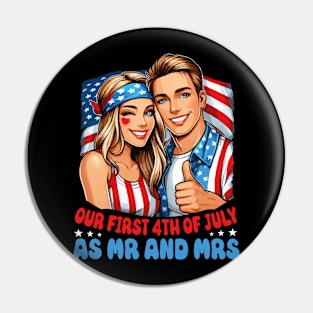 Our First 4th Of July as MR & Mrs Patriot New Married Couple Pin
