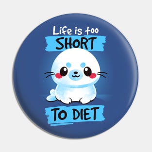 Seal no diet Pin