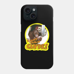 Every Which Way But Loose - Right Turn Clyde! Phone Case