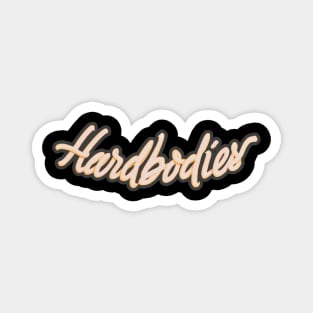 Hardbodies 1984 Magnet