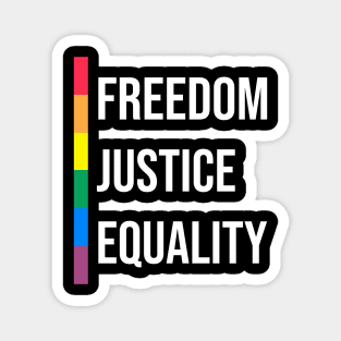 'Freedom. Justice. Equality' Social Inclusion Shirt Magnet