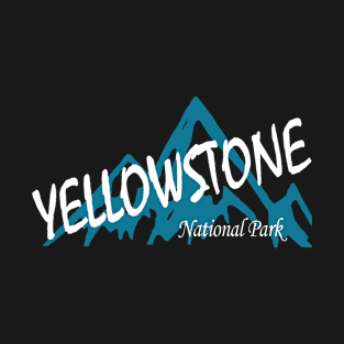 Yellowstone National Park Wyoming Montana Mountains T-Shirt