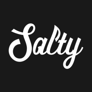 Salty Typography Design T-Shirt