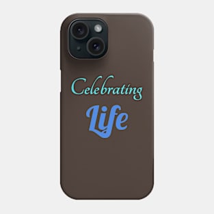 Life Phone Case