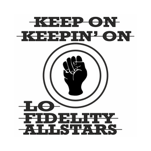 Lo Fidelity Allstars Keep On Keepin' On T-Shirt