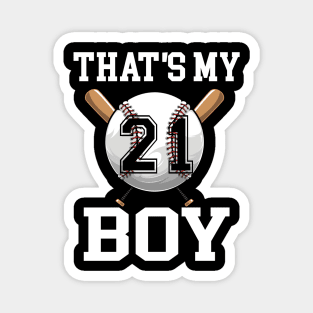 That's My Boy #21 Baseball Jersey Number 21 Baseball Dad Father's Day Magnet