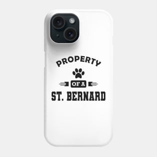 St. Bernard Dog - Property of a St. Bernard Phone Case