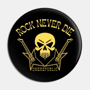 Rock never die Pin