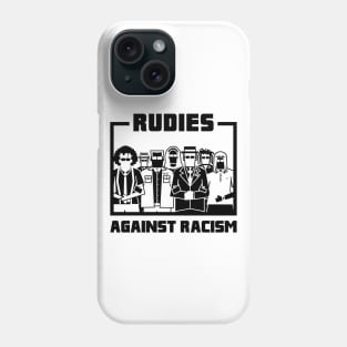 Rudies Against Racism (version 2) Phone Case