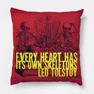 Every Heart Has its own Skeletons Pillow