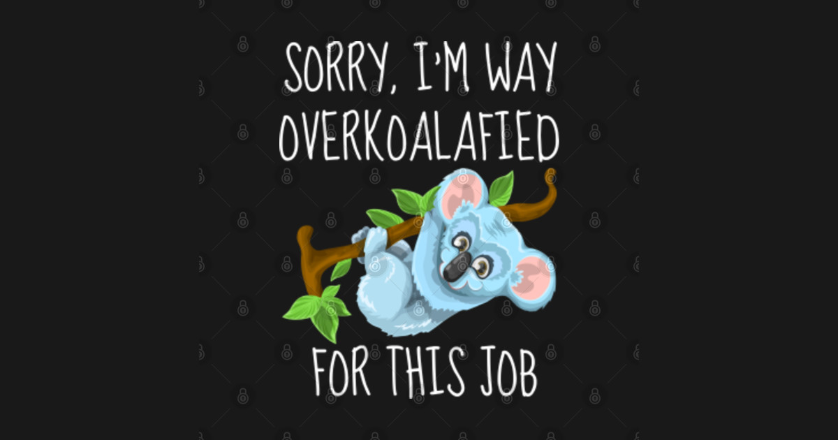Sorry I'm Way Overkoalafied - Koala Shirt - Koala - Kids Long Sleeve T ...