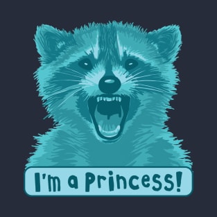 I'm A Princess Raccoon T-Shirt