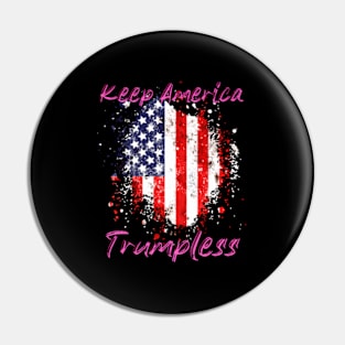 Keep America Trumpless ny -Trump Pin