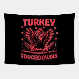 Turkey Touchdowns - Funny Football - Thanksgiving Happy Tapestry