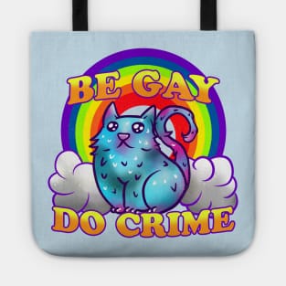 Be Gay Do Crime Rainbow Cat Tote