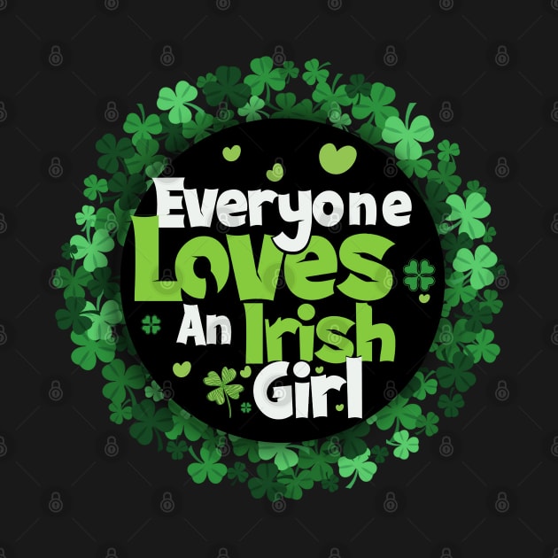 Everyone Love An Irish Girl by PlayfulPrints