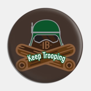 Keep Trooping AtSt Pin