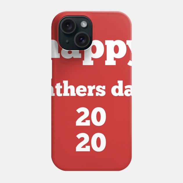 Happy fathers day 2020 Phone Case by Abdo Shop