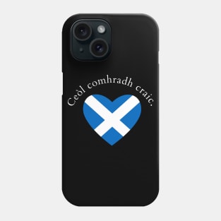 Ceòl comhradh craic Scottish Gaelic Music Chat Fun Phone Case