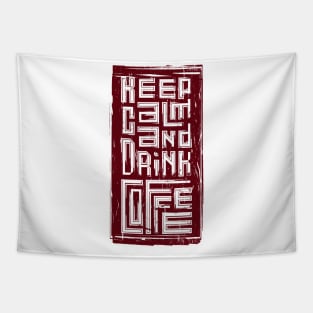 keep calm and drink coffee Tapestry