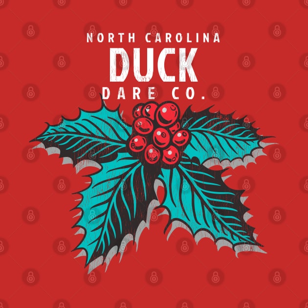 Duck, NC Christmas Vacationing Holiday Holly by Contentarama