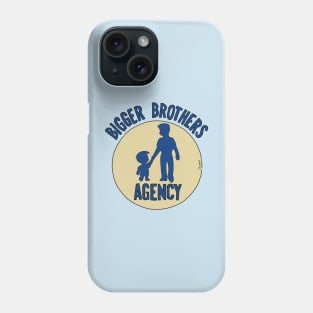 Bigger brothers agency Phone Case