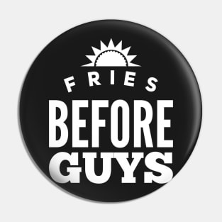 Fries before guys Pin