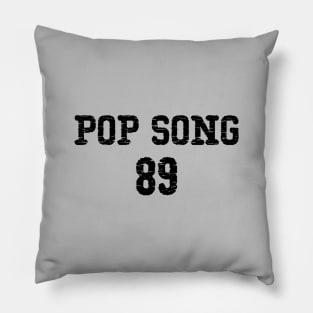 Pop Song 89, black Pillow