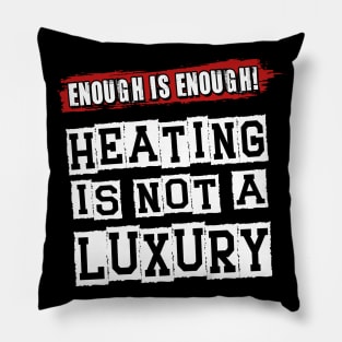 Enough Is Enough - Cost Of Living Crisis Pillow