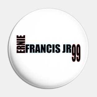 Ernie Francis Jr '23 black text Pin